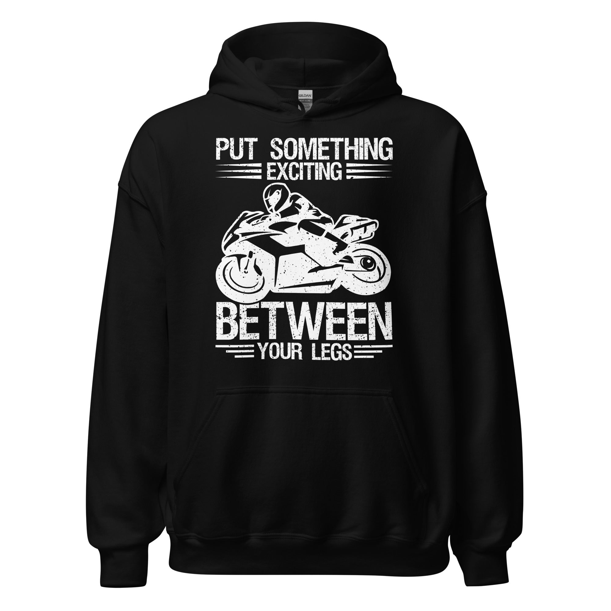 Put something exciting between your legs